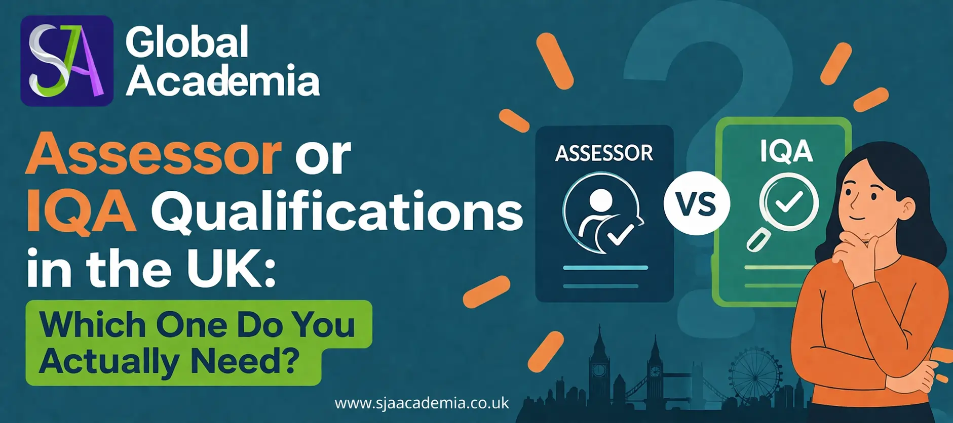 Assessor vs IQA Qualifications: UK guide with SJA Academia