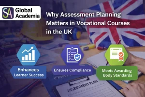 Why Assessment Planning Matters in Vocational Courses in the UK